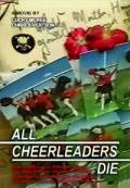 Все болельщицы умрут  (видео) - All Cheerleaders Die онлайн