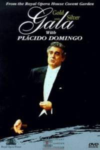 Gold and Silver Gala with Placido Domingo  (ТВ)