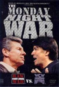 The Monday Night War: WWE Raw vs. WCW Nitro  () - The Monday Night War ... 