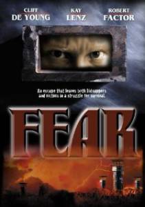   - Fear 