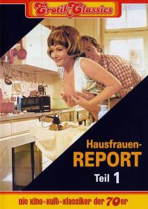 Hausfrauen-Report 1: Unglaublich, aber wahr
